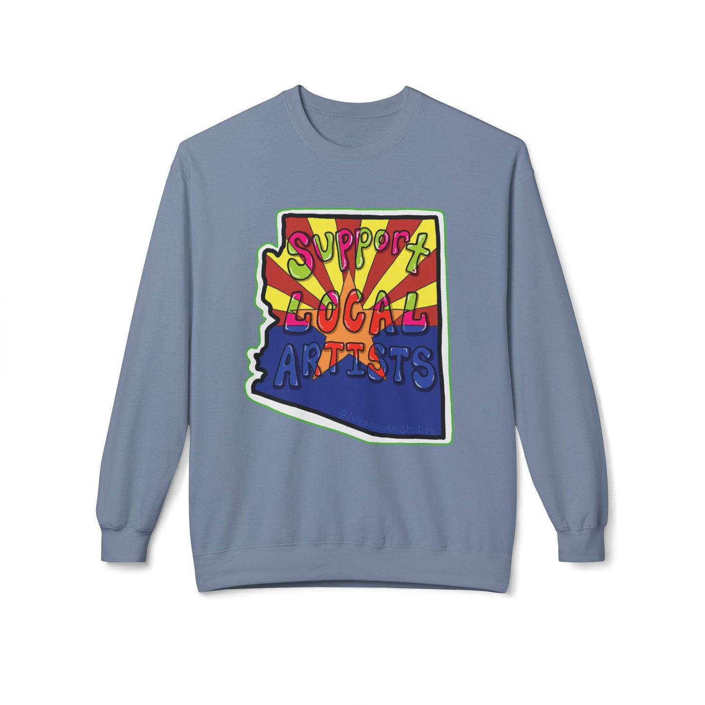 Support Local Artists Sweatshirt