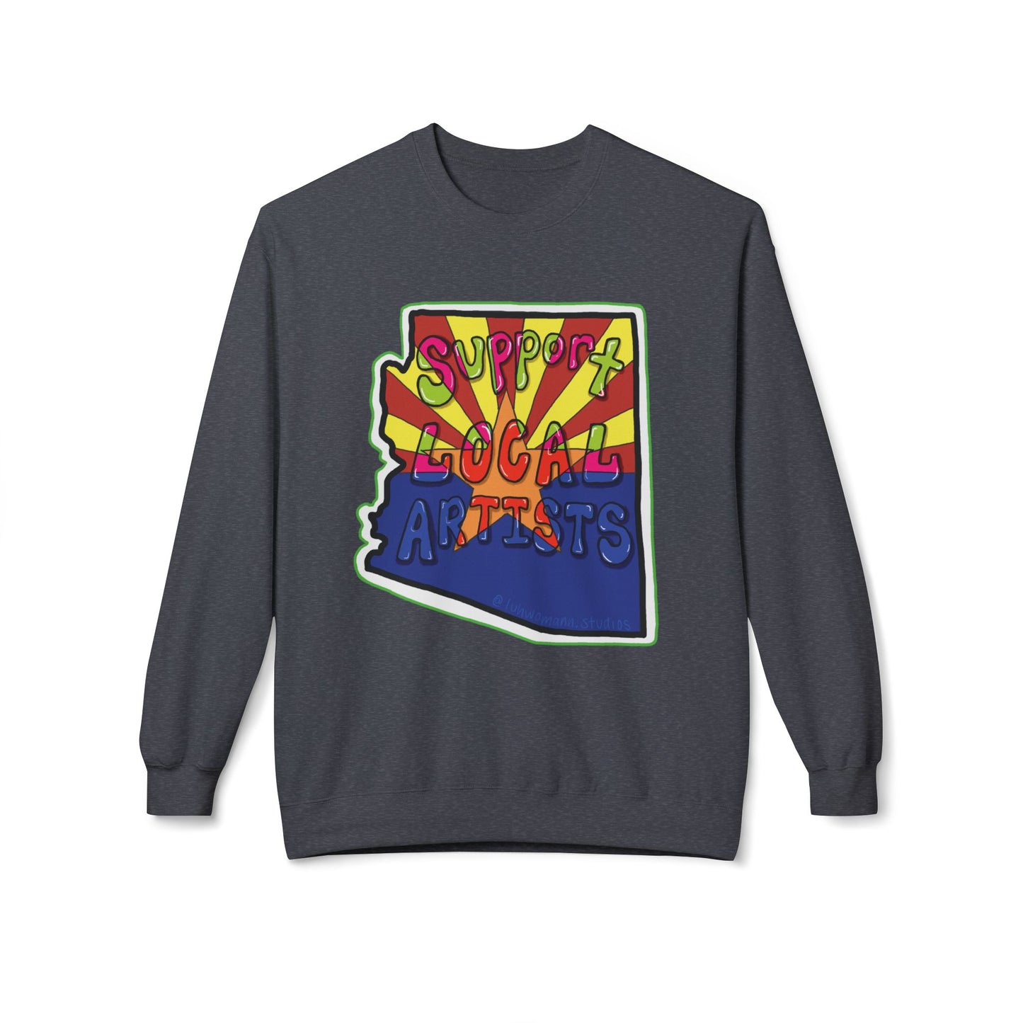 Support Local Artists Sweatshirt