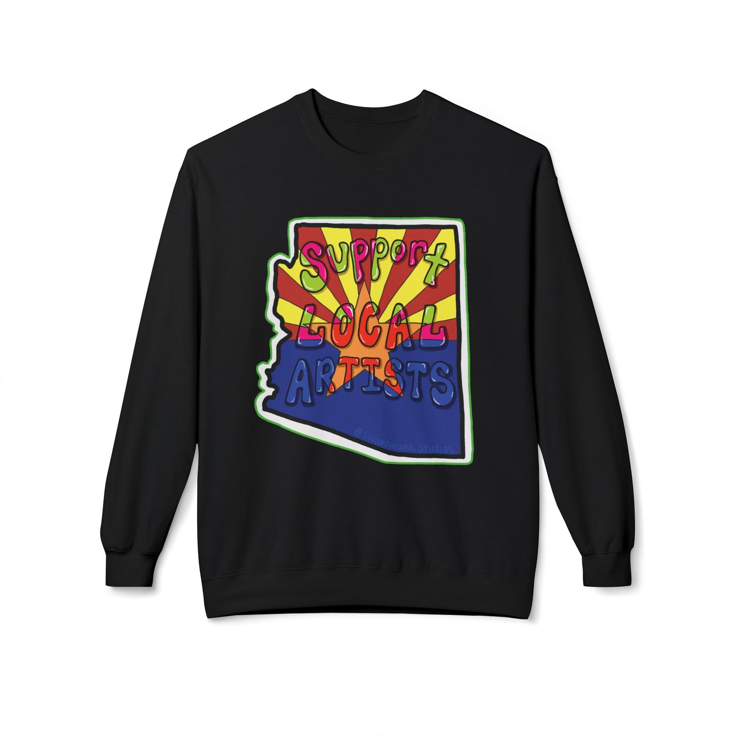 Support Local Artists Sweatshirt